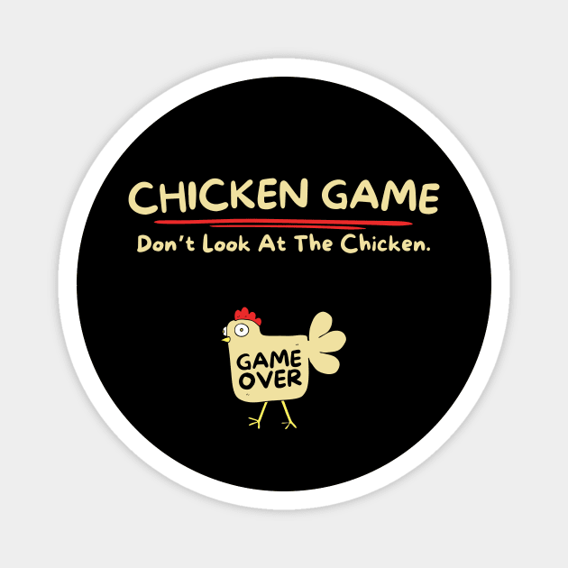 Chicken Lover Funny Chicken Game Magnet by The WYLD Tribe